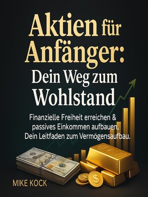 cover image of Aktien für Anfänger--Dein Weg zum Wohlstand